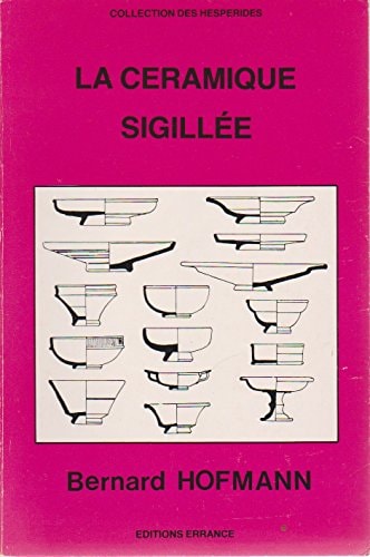 LA CERAMIQUE SIGILLEE, de Bernard Hofmann | portada del libro