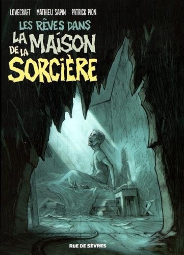 ES REVES DANS LA MAISON DE LA SORCIERE, de Mathieu Sapin | portada del libro