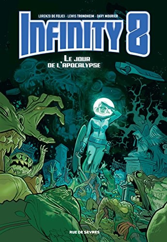 NFINITY 8 T5 LE JOUR DE L'APOCALYPSE, de Trondheim Lewis | portada del libro