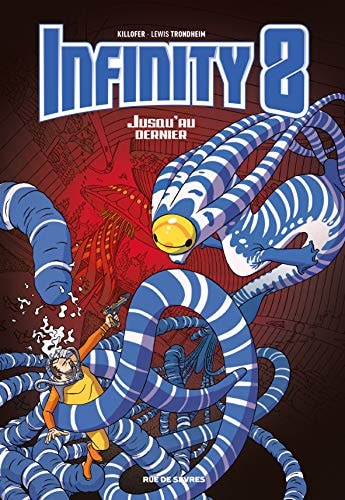 NFINITY 8 T8 JUSQU'AU DERNIER, de Lewis Trondheim | portada del libro