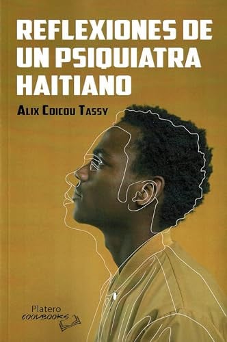 REFLEXIONES DE UN PSIQUIATRA HAITIANO, de Alix Coicou Tassy | portada del libro