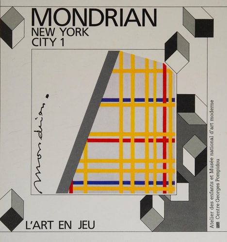 MONDRIAN, NEW YORK CITY T1 ATELIER DES ENFANTS ET MUSEE NATI, de Piet Mondrian | portada del libro
