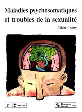 MALADIES PSYCHOSOMATIQUES ET TROUBLES DE LA SEXUALITE, de DETHY M | portada del libro