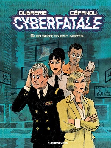 YBERFATALE SI CA SORT, ON EST MORTS., de Cépanou | portada del libro