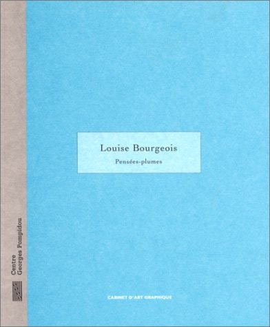 LOUISE BOURGEOIS PENSEES PLUMES, de Louise Bourgeois | portada del libro
