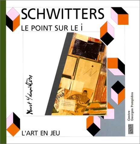 KURT SCHWITTERS LE POINT SUR LE I (PRIKKEN PAA I EN) 1939, de Richard Nicolas | portada del libro