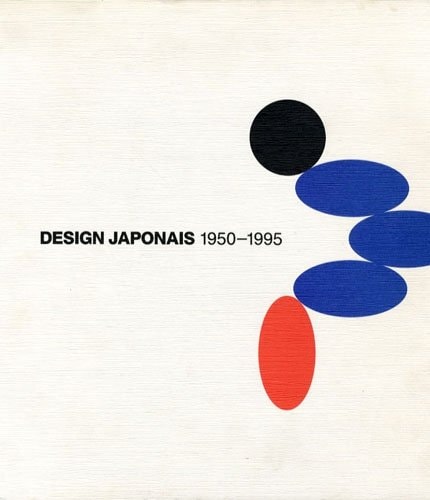 DESIGN JAPONAIS 1950-1995, de Marina Lewisch | portada del libro