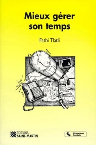 MIEUX GERER SON TEMPS 2EME EDITION, de TLATLI F | portada del libro