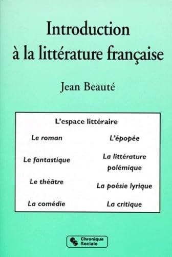INTRODUCTION A LA LITTERATURE FRANCAISE, de BEAUTE J | portada del libro