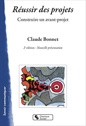 REUSSIR DES PROJETS, de BONNET CLAUDE | portada del libro