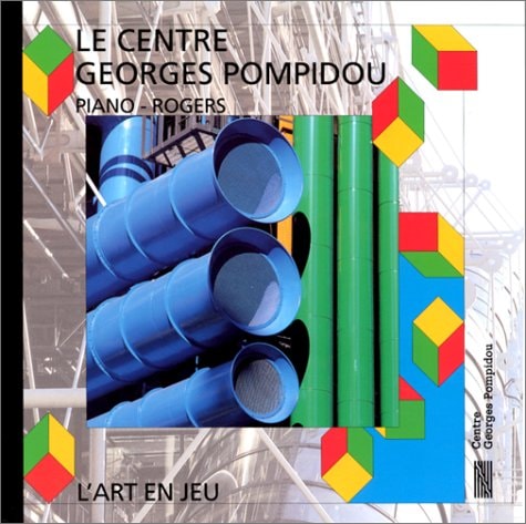 CENTRE GEORGES POMPIDOU PIANO-ROGERS VERSION FRANCAISE, de Sophie Curtil | portada del libro