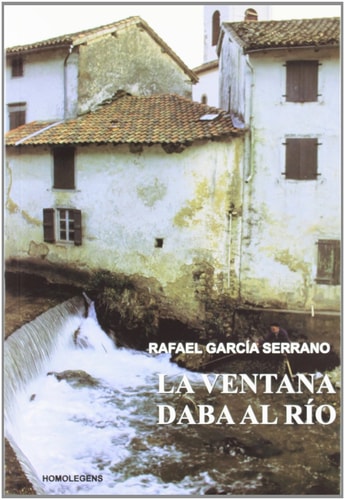 La ventana daba al r¡o, de Rafael García Serrano | portada del libro