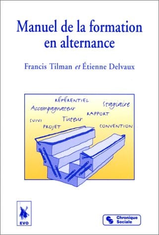 MANUEL DE LA FORMATION EN ALTERNANCE, de TILMAN FRANCIS | portada del libro