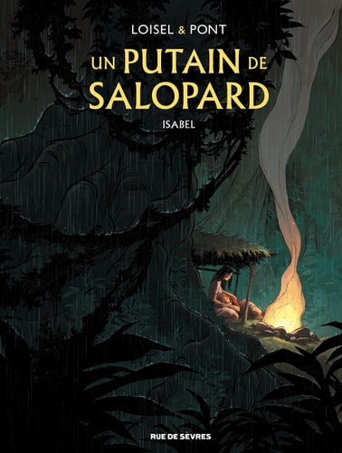 N PUTAIN DE SALOPARD T1 ISABEL, de Régis Loisel | portada del libro