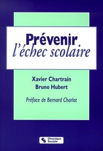 PREVENIR L'ECHEC SCOLAIRE, de CHASTRAIN#HUBER | portada del libro