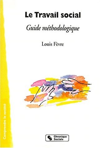 TRAVAIL SOCIAL NLLE EDITION, de FEVRE L | portada del libro