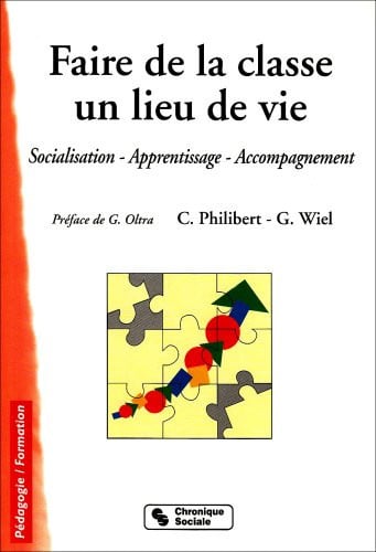 FAIRE DE LA CLASSE UN LIEU DE VIE 2EME EDITION, de WIEL G | portada del libro