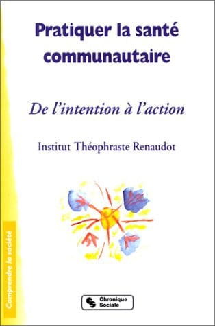 PRATIQUER LA SANTE COMMUNAUTAIRE, de INST RENAUDOT | portada del libro