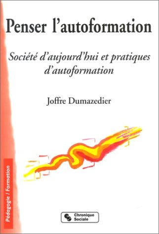 PENSER L'AUTOFORMATION, de DUMAZEDIER J | portada del libro