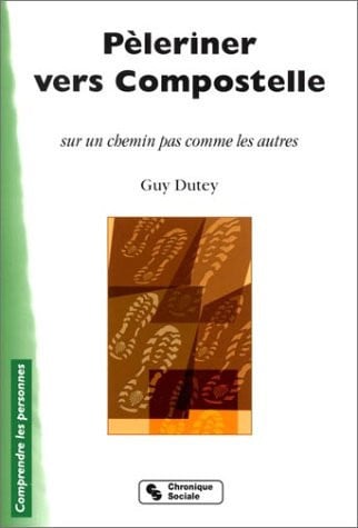 PELERINER VERS COMPOSTELLE, de DUTEY G | portada del libro