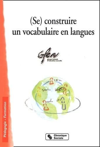 SE CONSTRUIRE UN VOCABULAIRE EN LANGUE, de GFEN | portada del libro