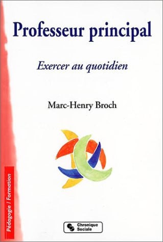 PROFESSEUR PRINCIPAL, de BROCH MH | portada del libro