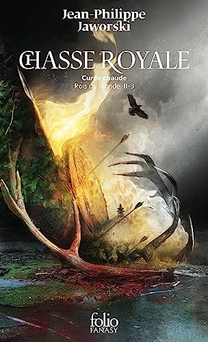 CHASSE ROYALE CUREE CHAUDE, de Jean-Philippe Jaworski | portada del libro