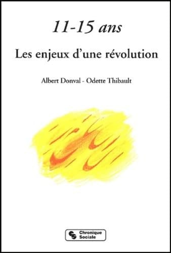 11 15 ANS LES ENJEUX D'UNE REVOLUTION, de DONVAL A | portada del libro