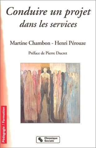 CONDUIRE UN PROJET, de CHAMBON#PEROUZE | portada del libro