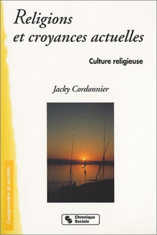 RELIGIONS ET CROYANCES ACTUELLES, de CORDONNIER J | portada del libro