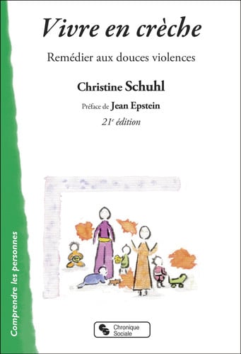 VIVRE EN CRECHE, de SCHUHL CHRISTIN | portada del libro