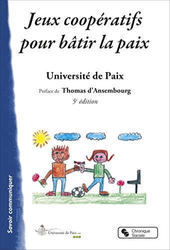 JEUX COOPERATIFS POUR BATIR LA PAIX, de UNIVERSITE DE L | portada del libro