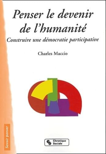 PENSER LE DEVENIR DE L'HUMANITE, de MACCIO CHARLES | portada del libro