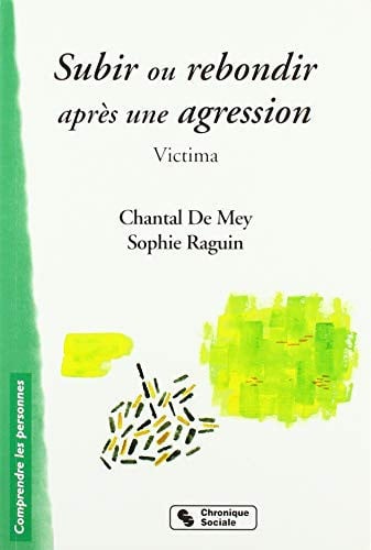 SUBIR OU REBONDIR APRES UNE AGRESSION VICTIMA, de MEY ET RAGUIN | portada del libro