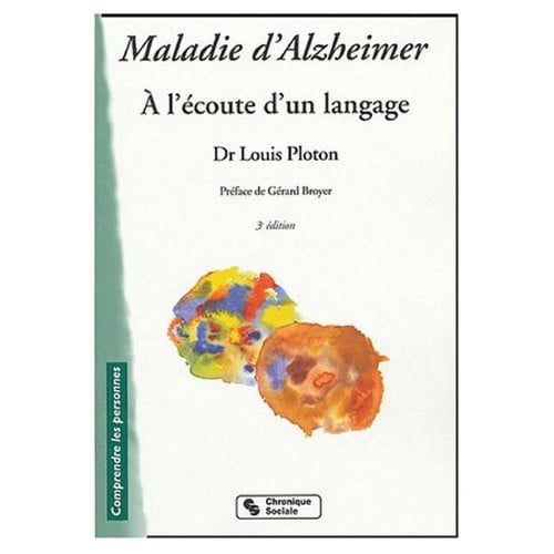 MALADIE D'ALZHEIMER 3E EDITION NOUVELLE PRESENTATION, de PLOTON LOUIS | portada del libro