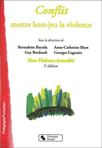 CONFLIT METTRE HORS-JEU LA VIOLENCE, de NON-VIOLENCE AC | portada del libro