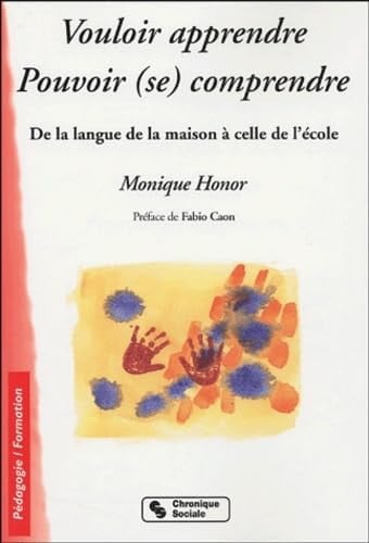 VOULOIR APPRENDRE POUVOIR SE COMPRENDRE, de HONOR MONIQUE | portada del libro