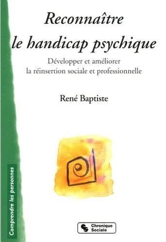 RECONNAITRE LE HANDICAP PSYCHIQUE, de BAPTISTE RENE | portada del libro