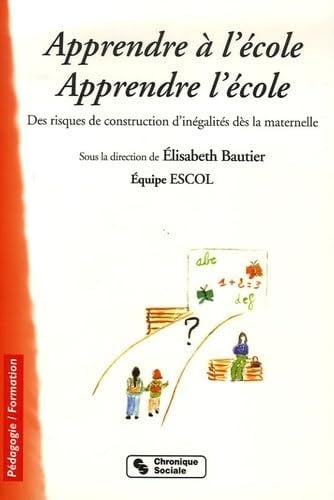 APPRENDRE A L'ECOLE APPRENDRE L'ECOLE, de BAUTIER E ESCOL | portada del libro