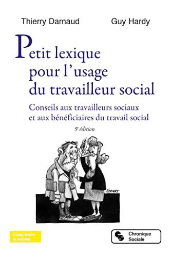 PETIT LEXIQUE POUR L'USAGE DU TRAVAILLEUR SOCIAL, de DARNAUD THIERRY | portada del libro