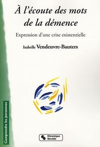 A L'ECOUTE DES MOTS DE LA DEMENCE, de VENDEUVRE BAUTE | portada del libro