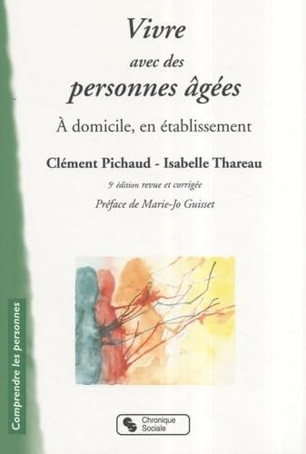 VIVRE AVEC DES PERSONNES AGEES 5E EDITION, de PICHAUD - THARE | portada del libro