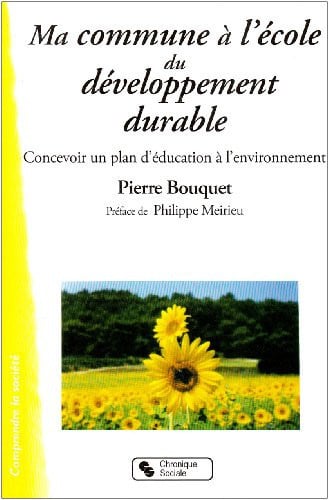 MA COMMUNE A L'ECOLE DU DEVELOPPEMENT DURABLE, de BOUQUET PIERRE | portada del libro