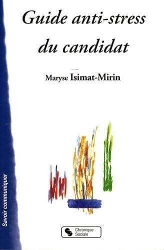 GUIDE ANTI-STRESS DU CANDIDAT, de ISIMAT MIRIN M | portada del libro