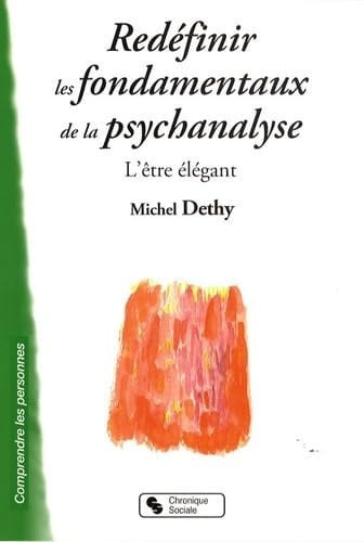 REDEFINIR LES FONDAMENTAUX DE LA PSYCHANALYSE, de DETHY MICHEL | portada del libro