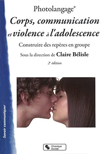 PHOTOLANGAGE CORPS COMMUNICATION ET VIOLENCE A L'ADOLESCENCE, de BELISLE CLAIRE | portada del libro