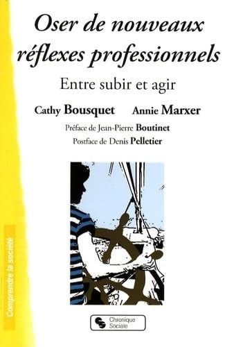 OSER DE NOUVEAUX REFLEXES PROFESSIONNELS, de BOUSQUET#MARXER | portada del libro