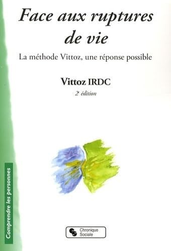FACE AUX RUPTURES DE VIE 2E EDITION, de VITTOZ IRDC | portada del libro