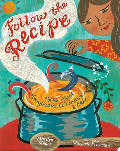 FOLLOW THE RECIPE POEMS ABOUT IMAGINATION CELEBRA, de SINGER AND PRICEMAN | portada del libro