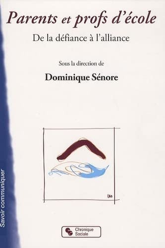 PARENTS ET PROFS D'ECOLE, de SENORE DOMINIQU | portada del libro